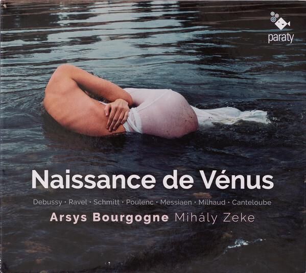 Debussy, Ravel, Schmitt, Poulenc, Messiaen, Milhaud, Canteloube , Arsys Bourgogne , Mihály Zeke - Naissance de vénus État correct -  reconditionné disponible sur Label Emmaüs